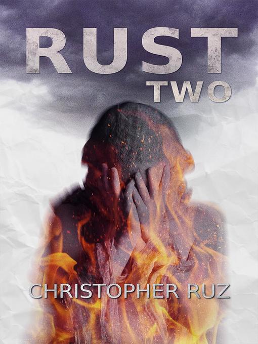 Title details for Rust by Christopher Ruz - Available